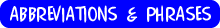Abbreviations and Phrases